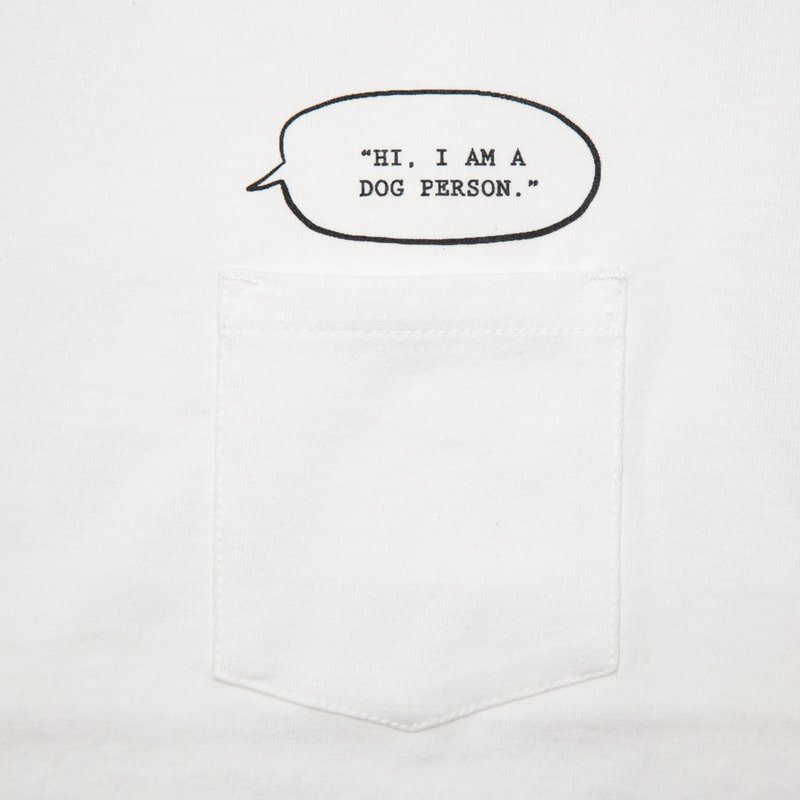 私は犬派。I am a Dog person.　ポケットTシャツ　ユニセックスS〜XLサイズ　Tcollector - 女 T 恤 - 棉．麻 白色