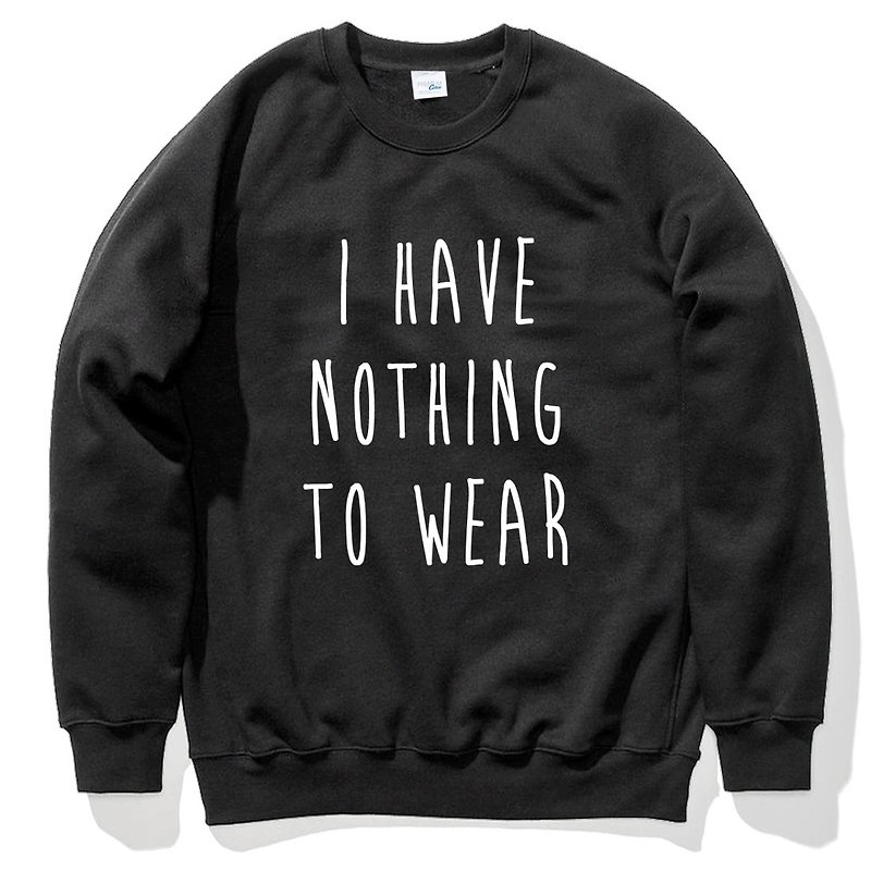 I HAVE NOTHING TO WEAR University T Brushed Neutral Black No clothes to wear Wenqing Art Design Fashionable Text Fashion - Men's T-Shirts & Tops - Cotton & Hemp Black