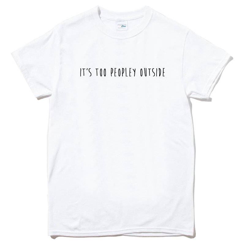 ITS TOO PEOPLEYOUTSIDE半袖Tシャツの白いテキストデザインWenQing English - Tシャツ メンズ - コットン・麻 ホワイト