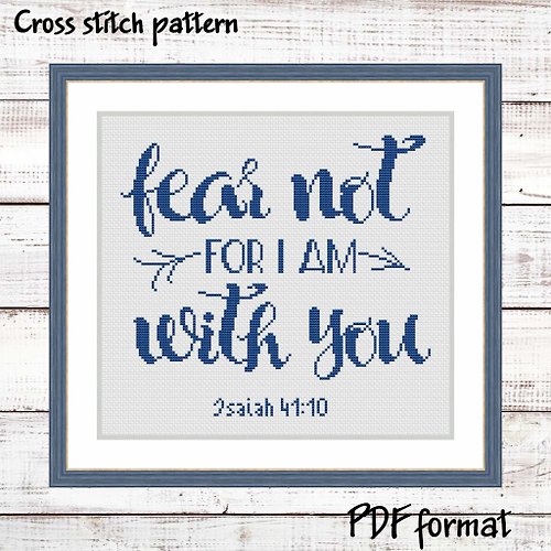 ModernXStitchArt Fear not for I am with you Bible verse cross stitch pattern, Isaiah 41:10 PDF