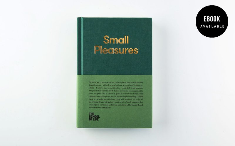 The School Of Life - Small Pleasures - Indie Press - Paper 