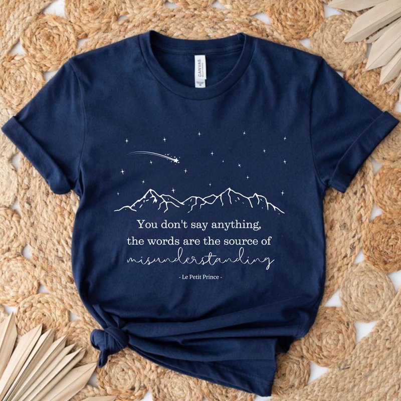 The Little Prince You don't say anything unisex short-sleeved top with famous movie quotes - เสื้อยืดผู้หญิง - ผ้าฝ้าย/ผ้าลินิน ขาว