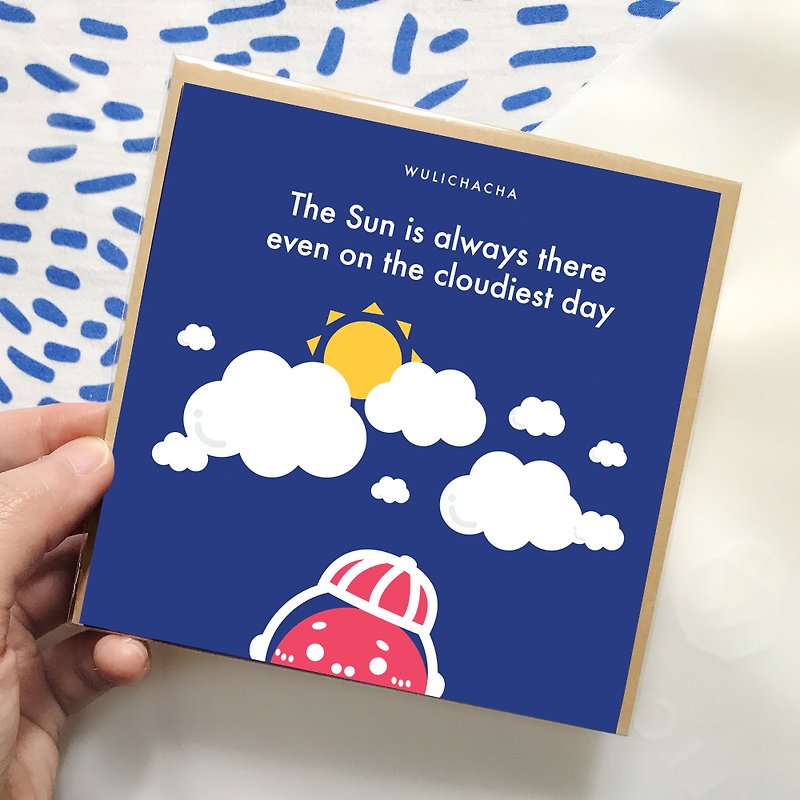 Paper Cards & Postcards - The sun is always there even on the cloudiest day