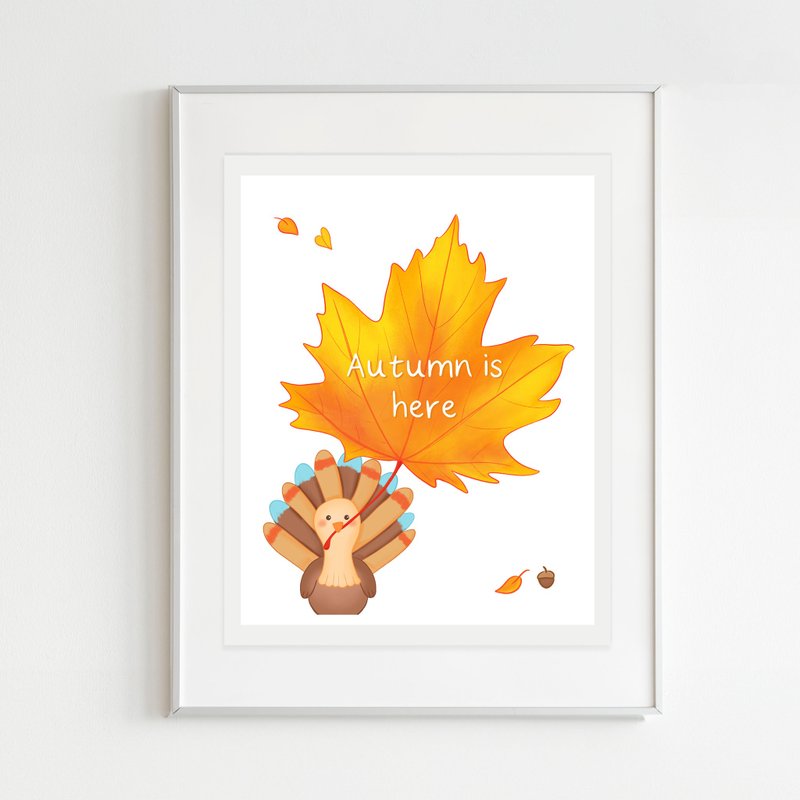 Autumn is Here Art Print Turkey and Fall Leaf Grateful and Thankful Art Print - 壁貼/牆壁裝飾 - 紙 