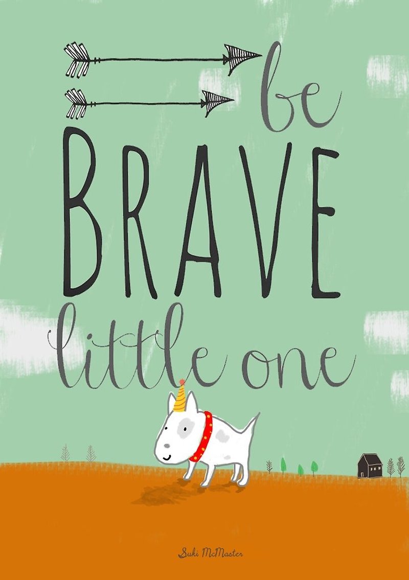Wall Print - Be Brave Little One - Items for Display - Paper Multicolor