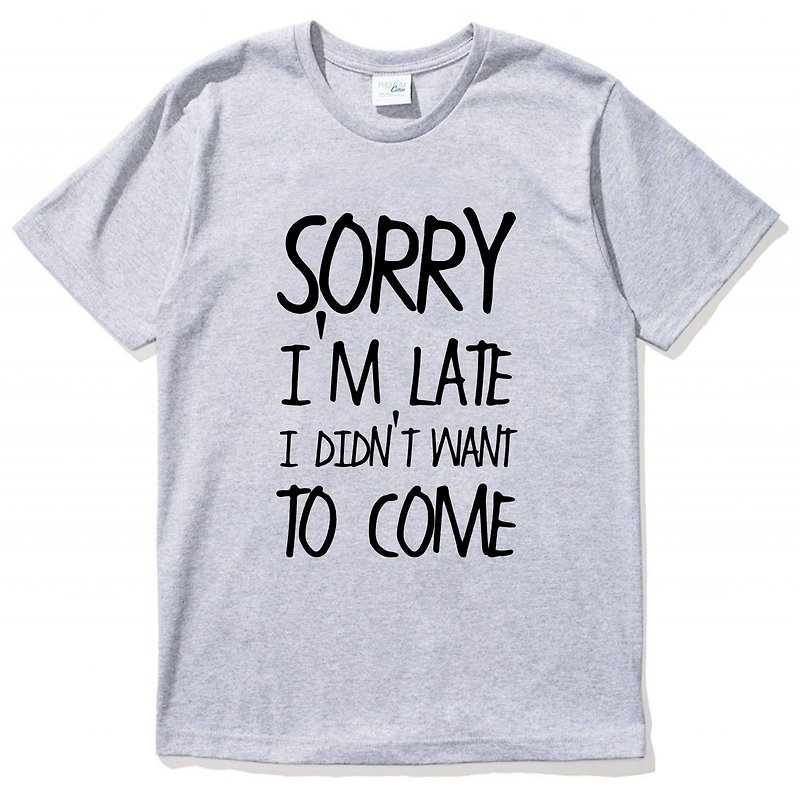 SORRY LATE DIDN'T WANT TO COME short-sleeved T-shirt gray text and green text English fun humor hilarious - Men's T-Shirts & Tops - Cotton & Hemp Silver