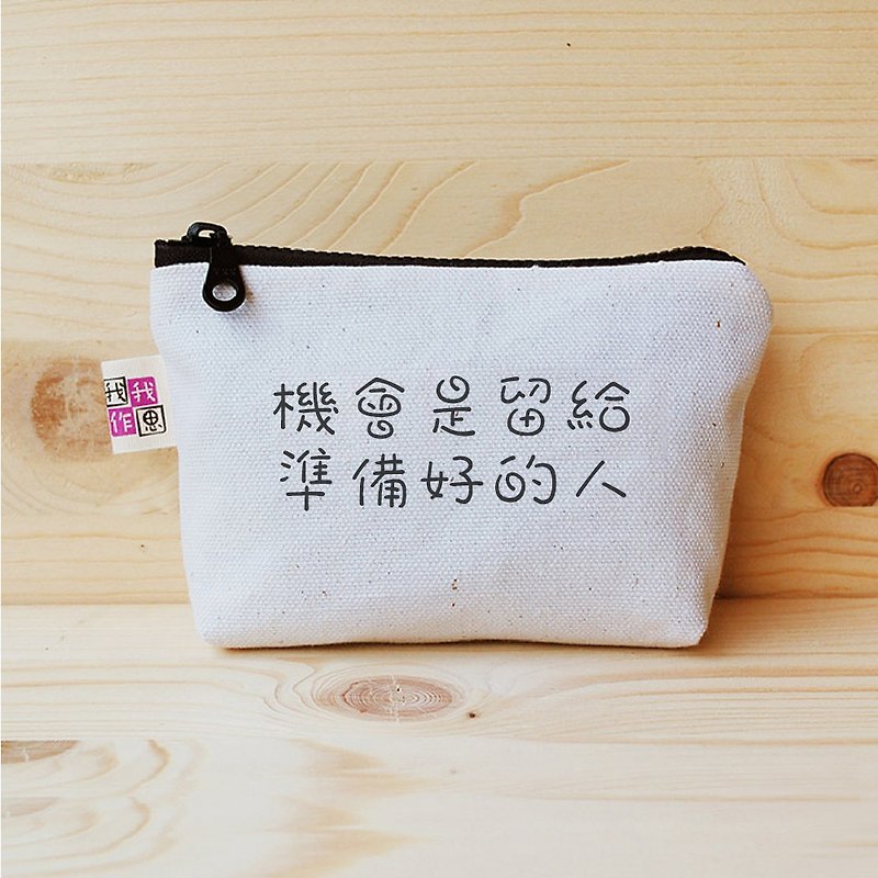 Positive Energy Coin Purse - Opportunity is reserved for those who are prepared - กระเป๋าใส่เหรียญ - ผ้าฝ้าย/ผ้าลินิน ขาว