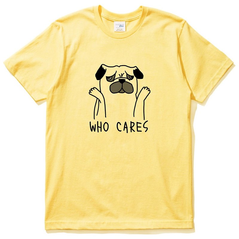 Who Cares Pug yellow t shirt - เสื้อยืดผู้ชาย - ผ้าฝ้าย/ผ้าลินิน สีเหลือง