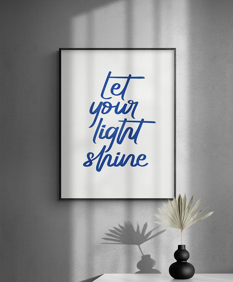 引用ポスターは壁の装飾のためのインスピレーションを与える言葉を印刷しますあなたの光を輝かせましょう - ポスター・絵 - 紙 ブルー