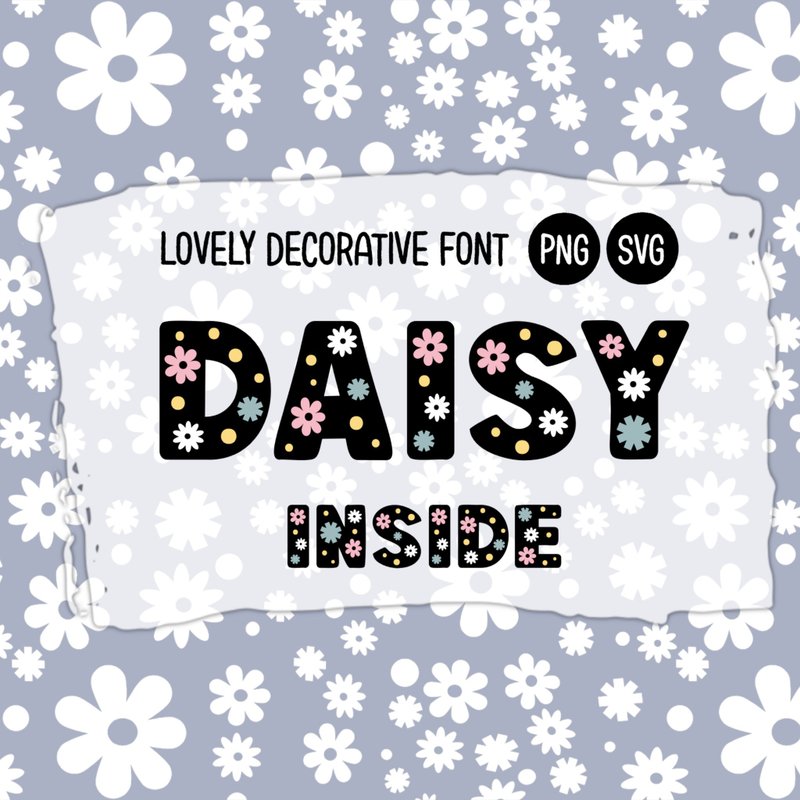 Daisy Inside SVG PNG Font - 字體設計 - 其他材質 