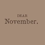 Dear November