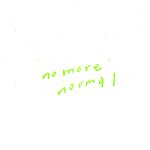 no more normal