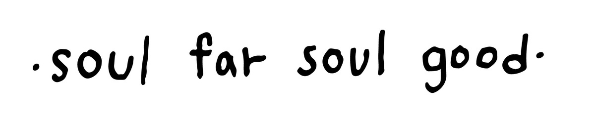 設計師品牌 - soul far soul good