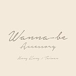 Wanna-be Accessory