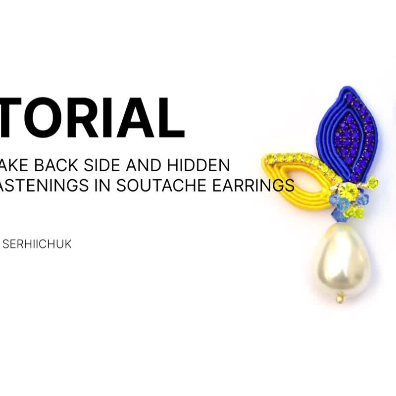DIY Tutorial VIDEO backside and hidden clasps in soutache earrings - 線上教學/教學影片 - 其他材質 